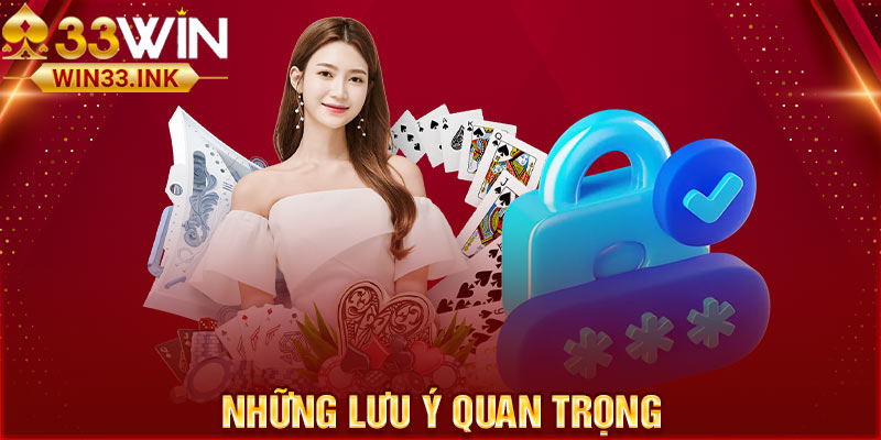 Những lưu ý khi nạp tiền Win33