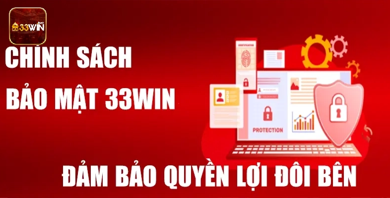 Win33 cam kết đảm bảo quyền lợi người chơi