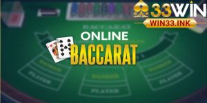 Giới thiệu sảnh Baccarat online tại Nhà cái WIN33