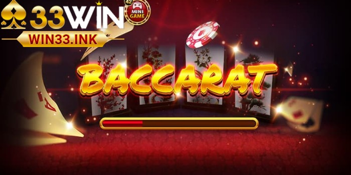 Luật Chơi Một Ván Baccarat Trực Tuyến Tại WIN33